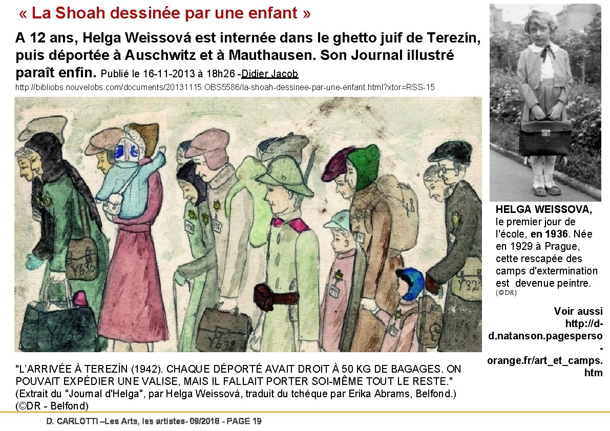  « La Shoah dessinée par une enfant » A 12 ans, Helga Weissová