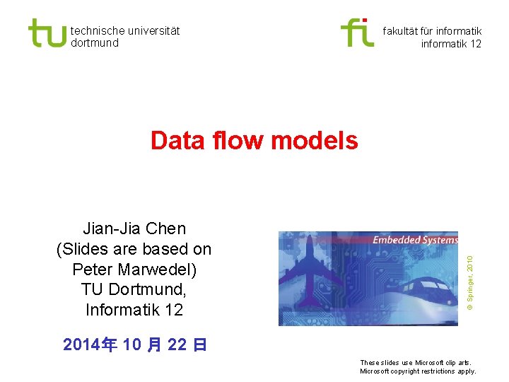 technische universität dortmund fakultät für informatik 12 Jian-Jia Chen (Slides are based on Peter