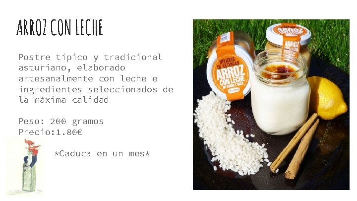 ARROZ CON LECHE Postre típico y tradicional asturiano, elaborado artesanalmente con leche e ingredientes