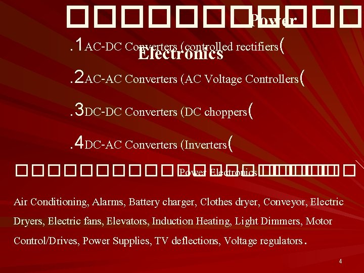������ Power. 1 AC-DC Converters (controlled rectifiers( Electronics. 2 AC-AC Converters (AC Voltage Controllers(.