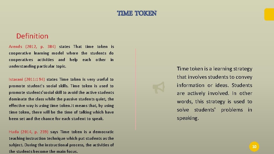 TIME TOKEN Definition Arends (2012, p. 384) states That time token is cooperative learning