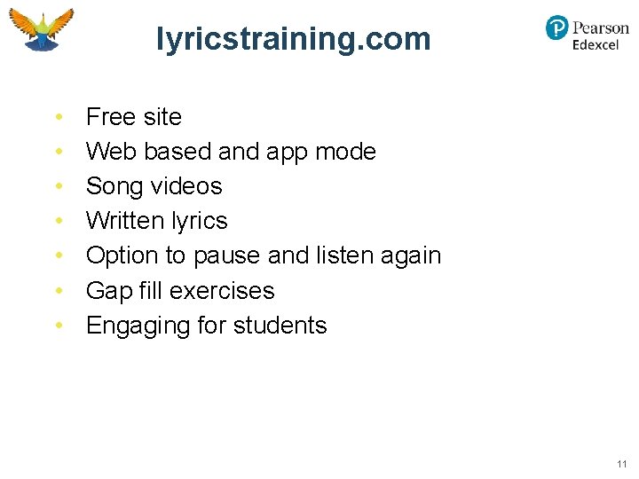 lyricstraining. com • • Free site Web based and app mode Song videos Written