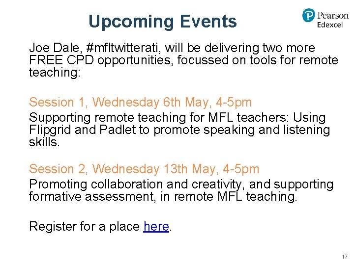 Upcoming Events Joe Dale, #mfltwitterati, will be delivering two more FREE CPD opportunities, focussed