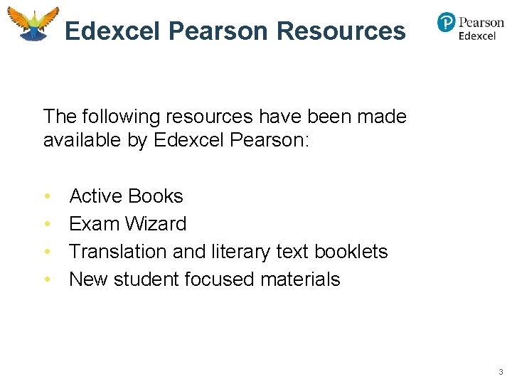 Edexcel Pearson Resources The following resources have been made available by Edexcel Pearson: •