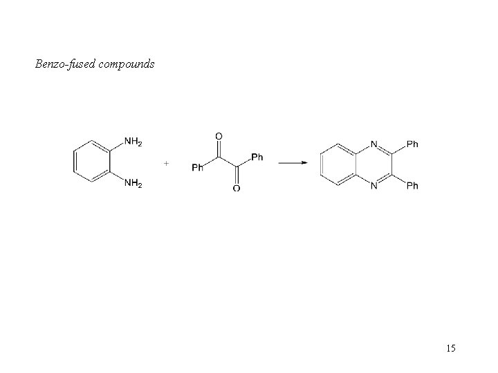 Benzo-fused compounds 15 