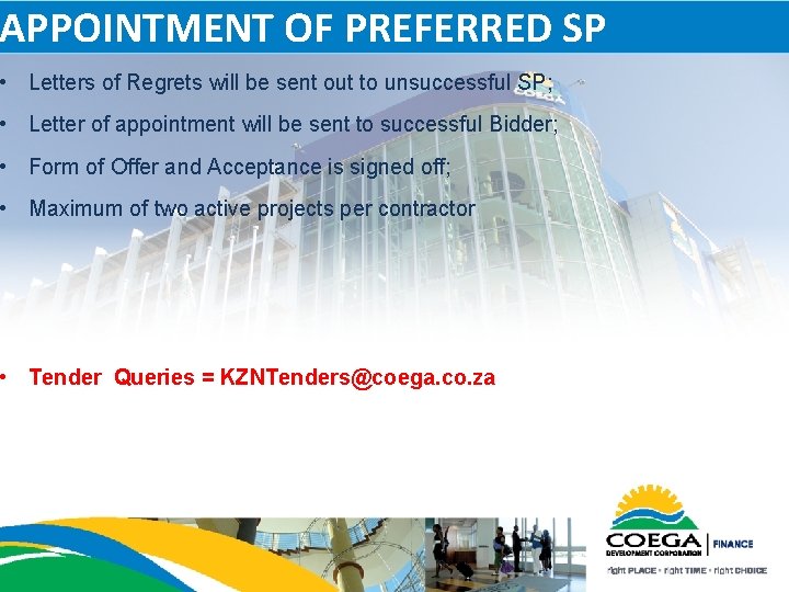 APPOINTMENT OF PREFERRED SP • Letters of Regrets will be sent out to unsuccessful