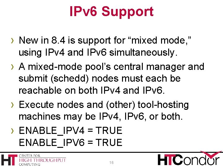IPv 6 Support › New in 8. 4 is support for “mixed mode, ”