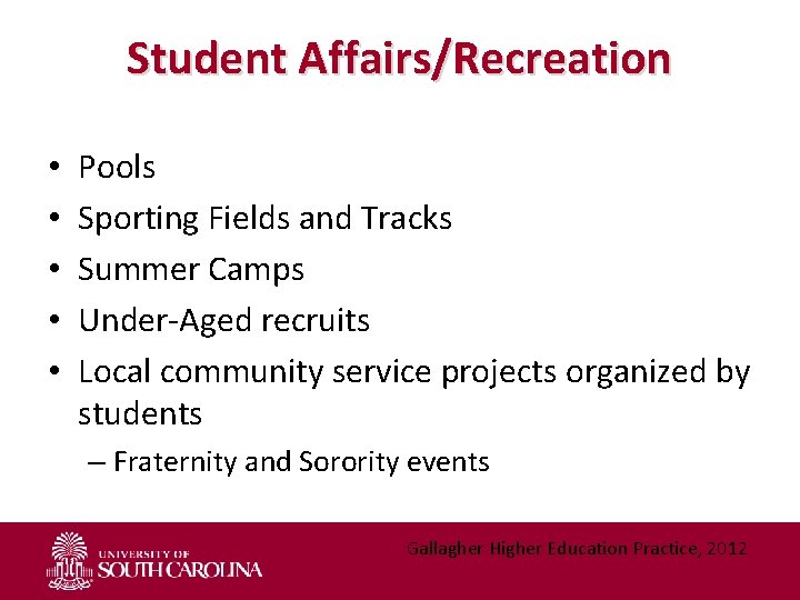 Student Affairs/Recreation • • • Pools Sporting Fields and Tracks Summer Camps Under-Aged recruits