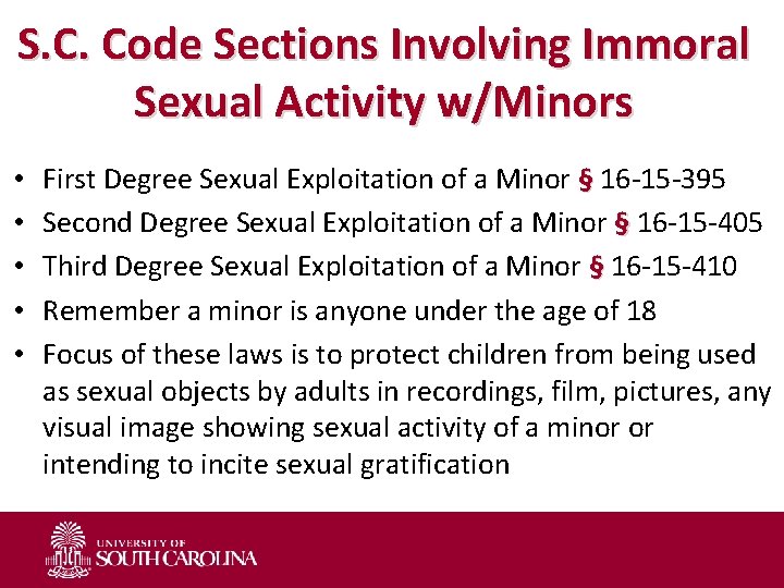 S. C. Code Sections Involving Immoral Sexual Activity w/Minors • • • First Degree