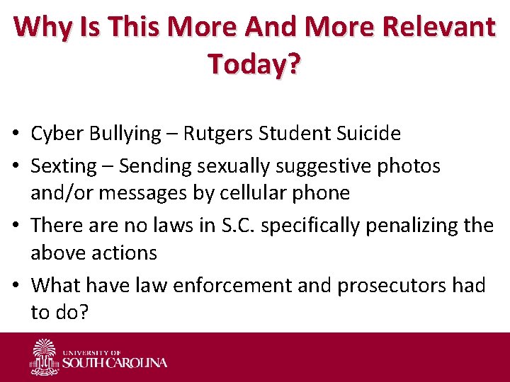 Why Is This More And More Relevant Today? • Cyber Bullying – Rutgers Student
