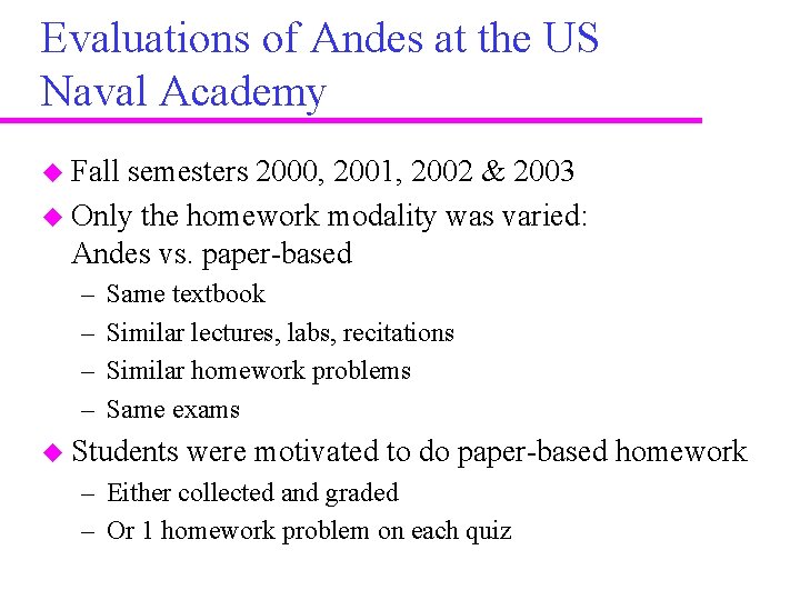 Evaluations of Andes at the US Naval Academy u Fall semesters 2000, 2001, 2002