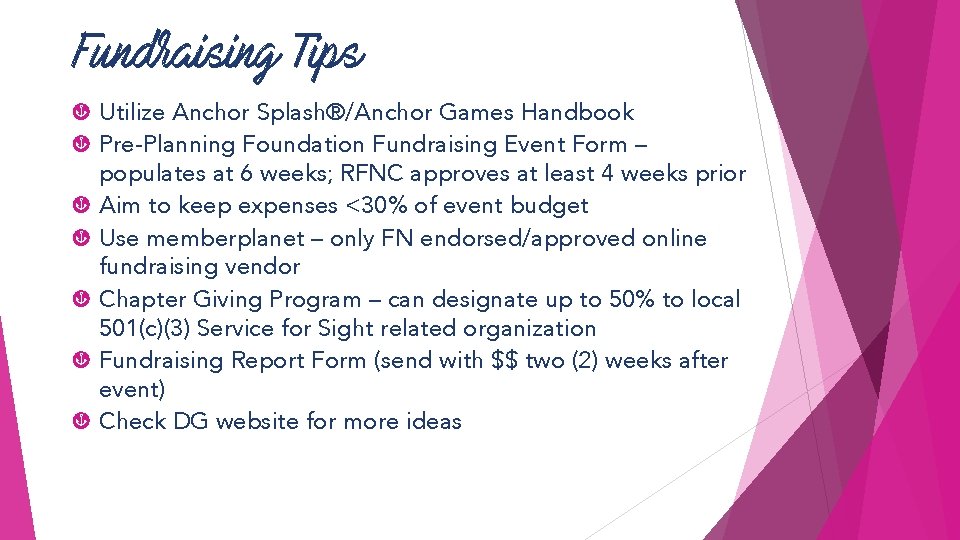 Fundraising Tips ç Utilize Anchor Splash®/Anchor Games Handbook ç Pre-Planning Foundation Fundraising Event Form