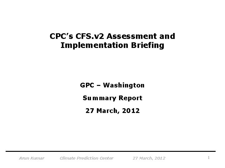 CPC’s CFS. v 2 Assessment and Implementation Briefing GPC – Washington Summary Report 27