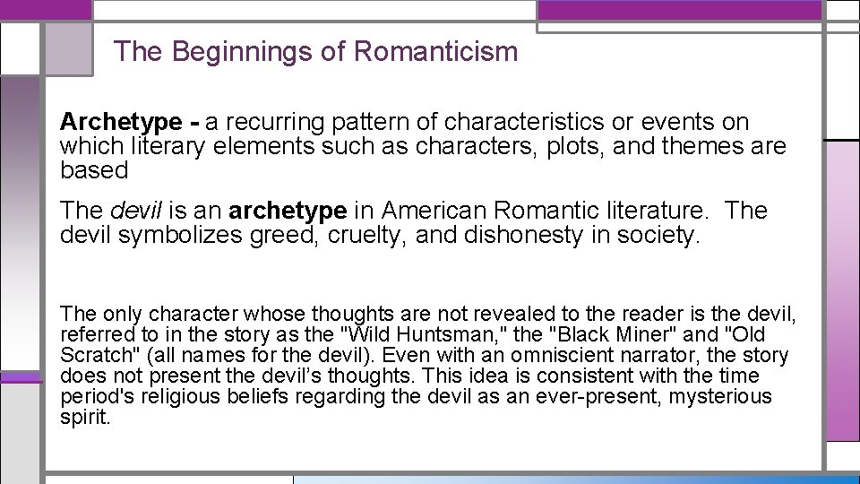 The Beginnings of Romanticism Archetype - a recurring pattern of characteristics or events on