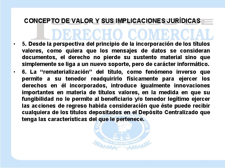 CONCEPTO DE VALOR Y SUS IMPLICACIONES JURÍDICAS • • 5. Desde la perspectiva del