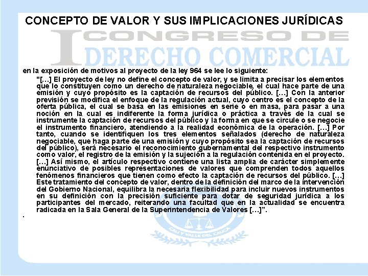 CONCEPTO DE VALOR Y SUS IMPLICACIONES JURÍDICAS en la exposición de motivos al proyecto