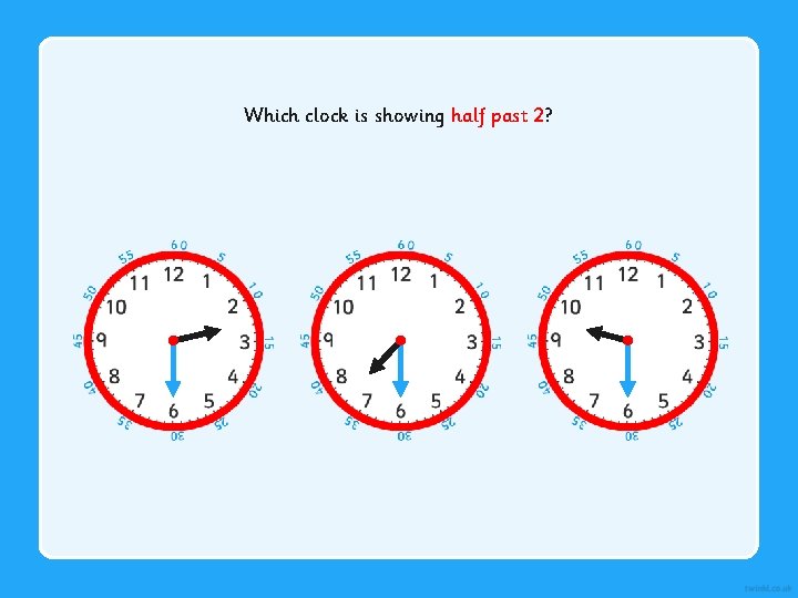 Which clock is showing half past 2? 