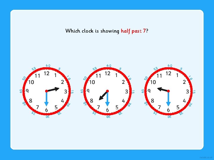 Which clock is showing half past 7? 