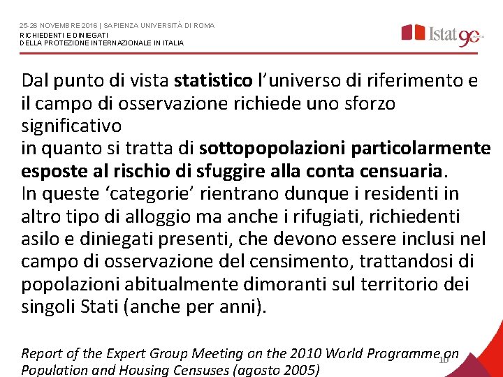 25 -26 NOVEMBRE 2016 | SAPIENZA UNIVERSITÀ DI ROMA RICHIEDENTI E DINIEGATI DELLA PROTEZIONE