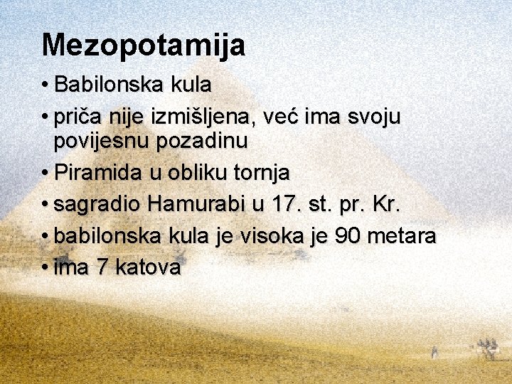 Mezopotamija • Babilonska kula • priča nije izmišljena, već ima svoju povijesnu pozadinu •