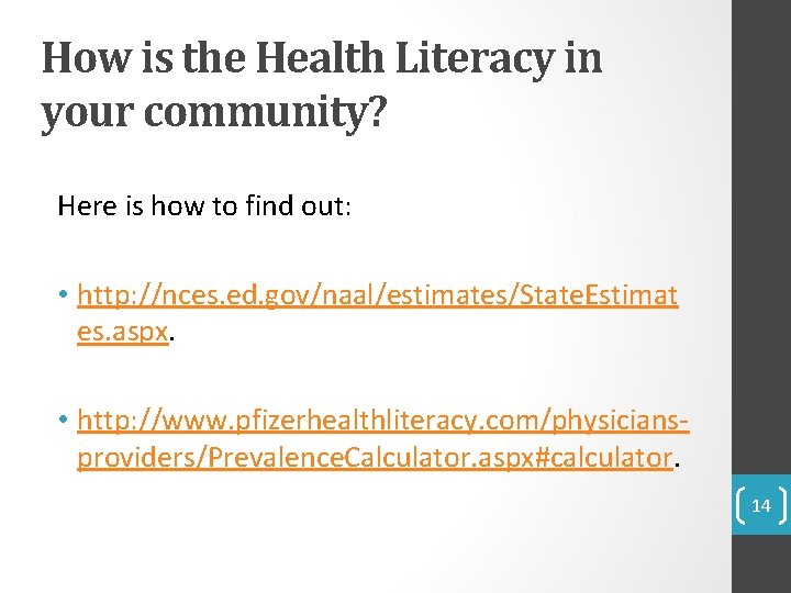 How is the Health Literacy in your community? Here is how to find out: