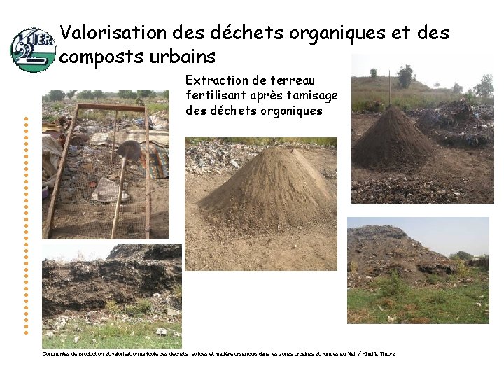 Valorisation des déchets organiques et des composts urbains Extraction de terreau fertilisant après tamisage