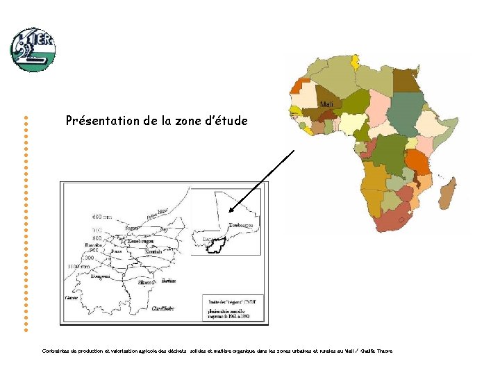 Présentation de la zone d’étude Contraintes de production et valorisation agricole des déchets solides
