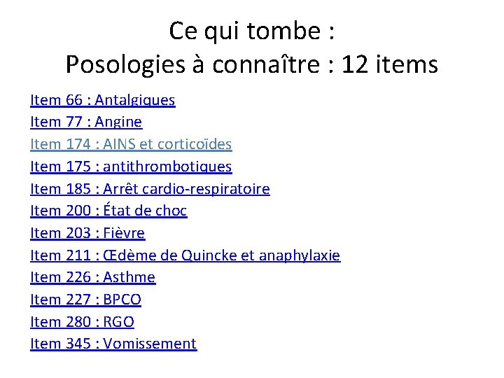 Ce qui tombe : Posologies à connaître : 12 items Item 66 : Antalgiques