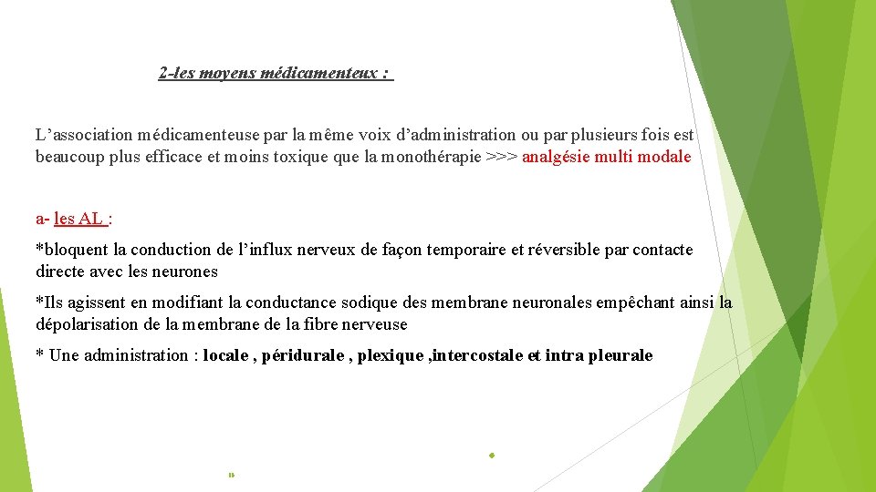  2 -les moyens médicamenteux : L’association médicamenteuse par la même voix d’administration ou