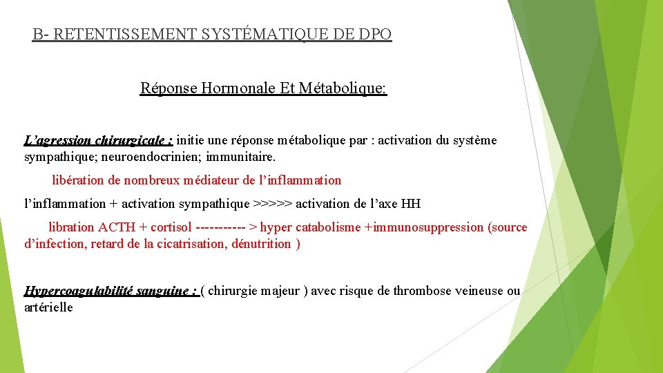  B- RETENTISSEMENT SYSTÉMATIQUE DE DPO Réponse Hormonale Et Métabolique: L’agression chirurgicale : initie