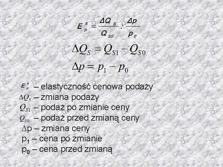  – elastyczność cenowa podaży – zmiana podaży – podaż po zmianie ceny –