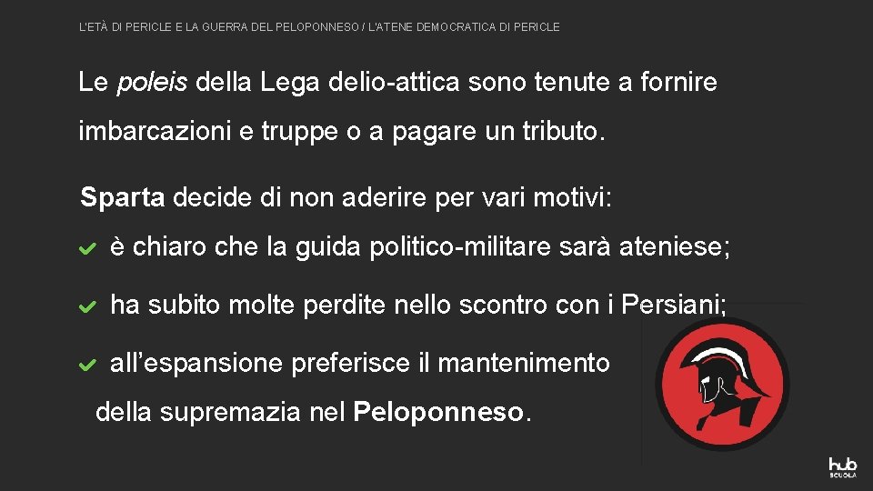 L’ETÀ DI PERICLE E LA GUERRA DEL PELOPONNESO / L’ATENE DEMOCRATICA DI PERICLE Le