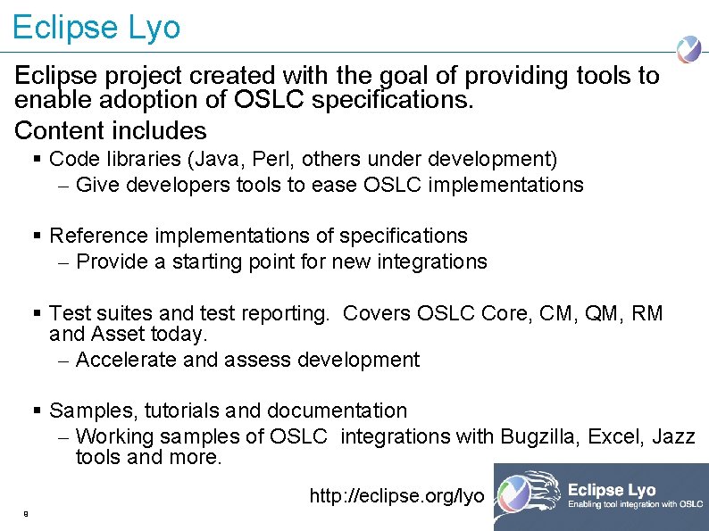 Eclipse Lyo Eclipse project created with the goal of providing tools to enable adoption