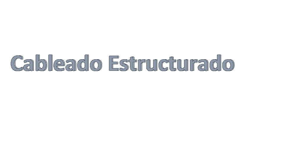 Cableado Estructurado 