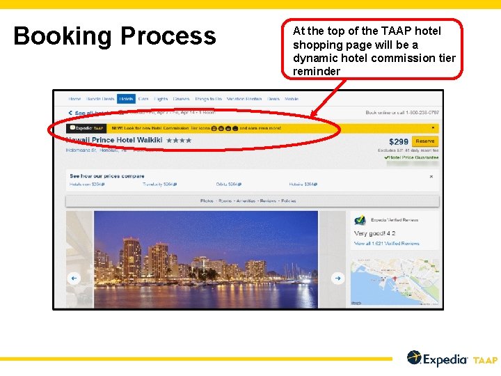 Booking Process At the top of the TAAP hotel shopping page will be a