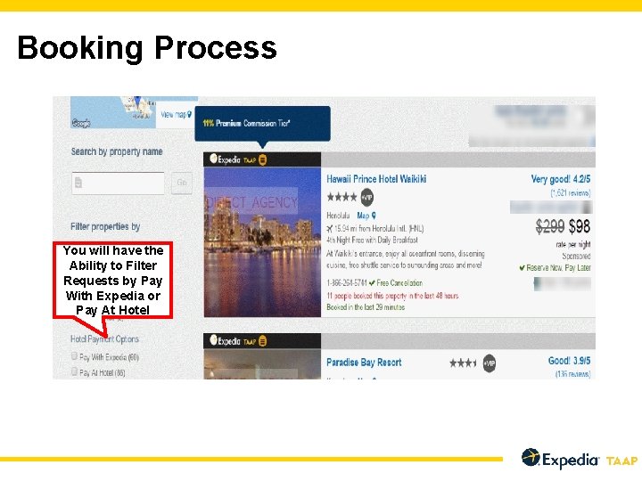 Booking Process You will have the Ability to Filter Requests by Pay With Expedia
