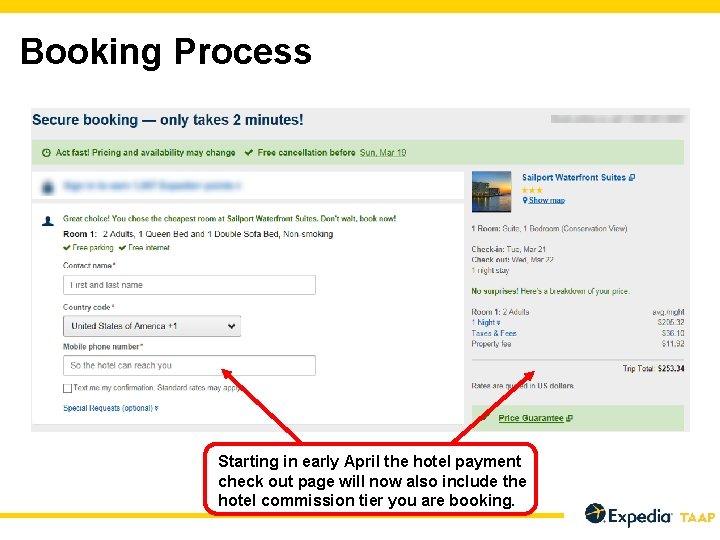 Booking Process Starting in early April the hotel payment check out page will now