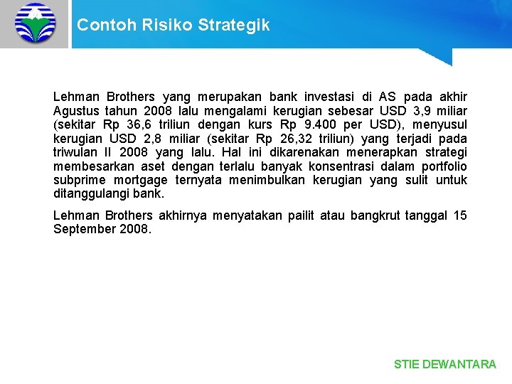 Contoh Risiko Strategik Lehman Brothers yang merupakan bank investasi di AS pada akhir Agustus