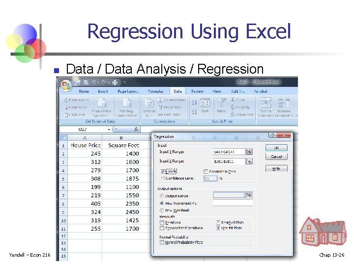Regression Using Excel n Yandell – Econ 216 Data / Data Analysis / Regression Regression Using Excel n Yandell – Econ 216 Data / Data Analysis / Regression