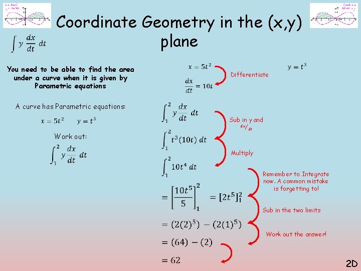 Coordinate Geometry in the (x, y) plane You need to be able to find