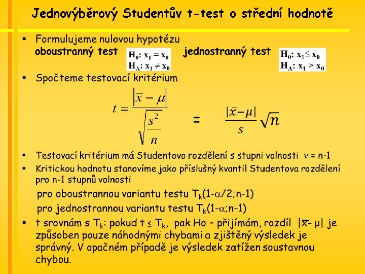 Jednovýběrový Studentův t-test o střední hodnotě § 