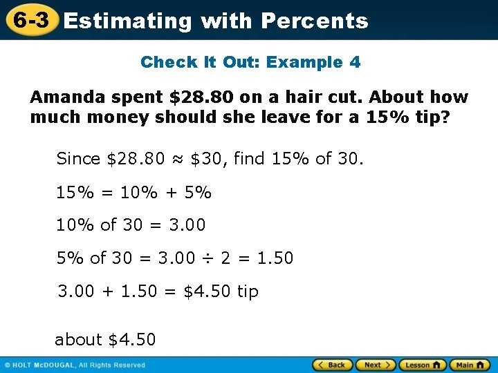 6 -3 Estimating with Percents Check It Out: Example 4 Amanda spent $28. 80