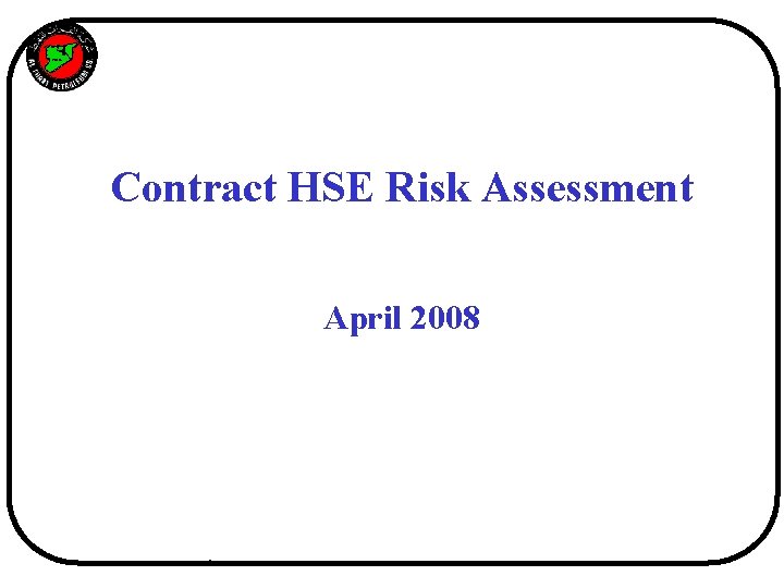 SYRIA Contract HSE Risk Assessment April 2008 - 