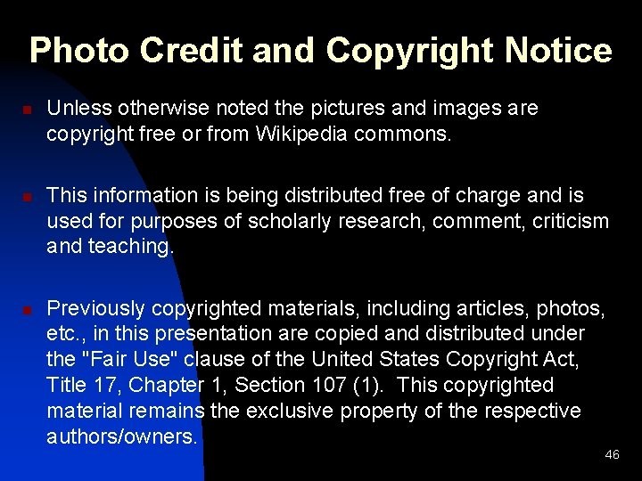 Photo Credit and Copyright Notice n n n Unless otherwise noted the pictures and Photo Credit and Copyright Notice n n n Unless otherwise noted the pictures and