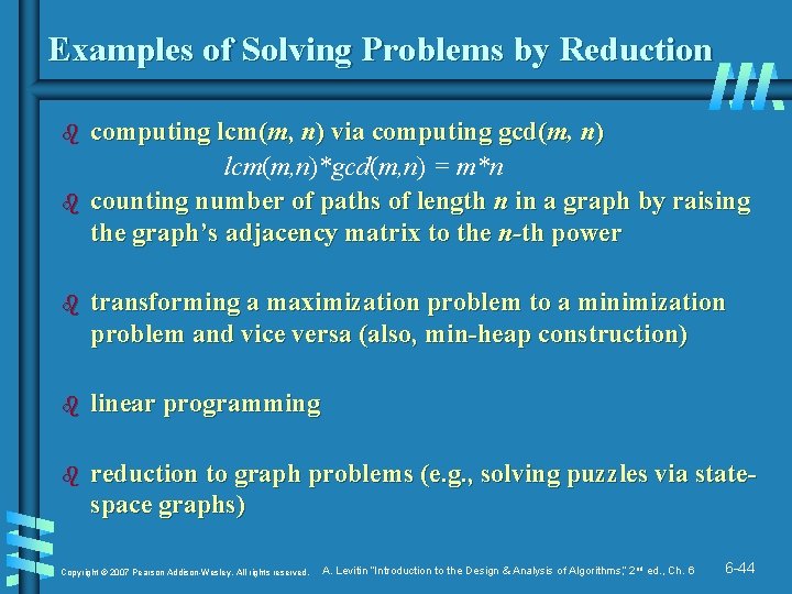 Examples of Solving Problems by Reduction b b computing lcm(m, n) via computing gcd(m,