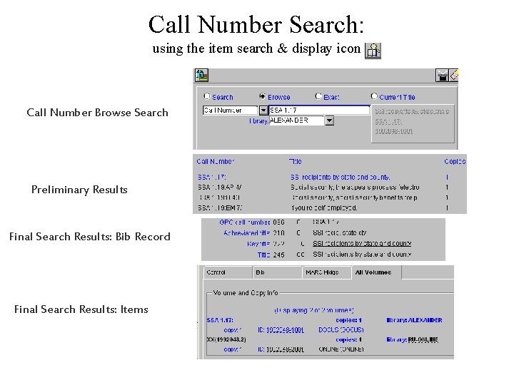 Call Number Search: using the item search & display icon Call Number Browse Search