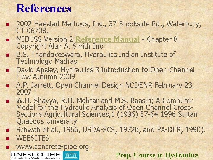 References n n n n n 2002 Haestad Methods, Inc. , 37 Brookside Rd. References n n n n n 2002 Haestad Methods, Inc. , 37 Brookside Rd.