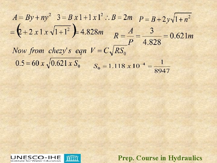 Prep. Course in Hydraulics Prep. Course in Hydraulics