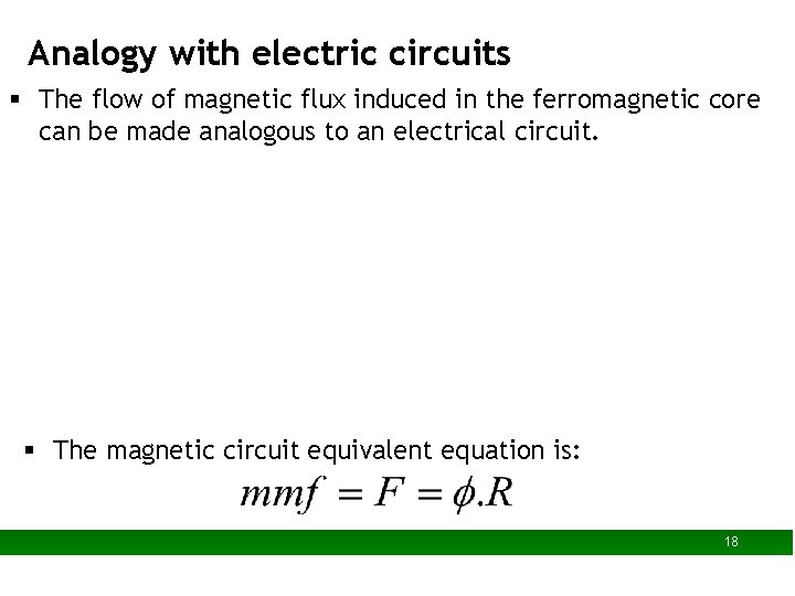 Analogy with electric circuits § The flow of magnetic flux induced in the ferromagnetic