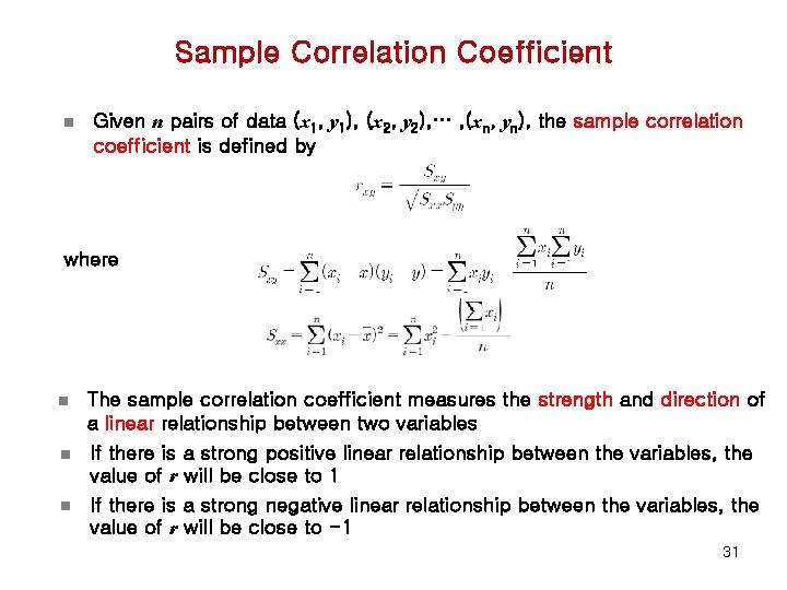 Sample Correlation Coefficient n Given n pairs of data (x 1, y 1), (x